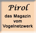 Pirol-das Magazin der Vogelforen